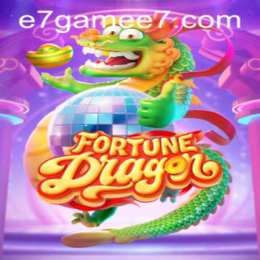 Exploring the Enchanting World of FortuneDragon: E7 Game Unveiled