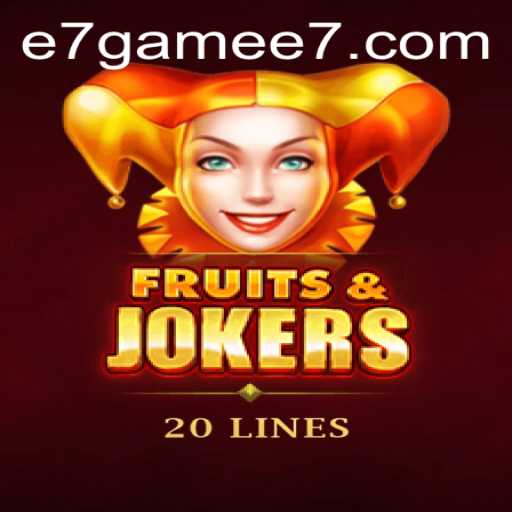 Unveiling the Magic of FruitsAndJokers20: A Comprehensive Guide to the E7 Game