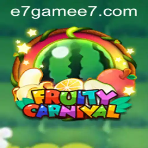 FruityCarnival: Dive into the Colorful World of E7 Gaming