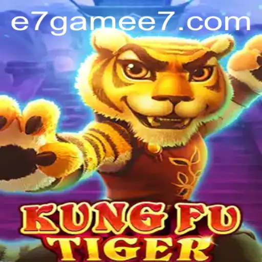 The World of KungFuTiger: Unveiling the E7 Game Sensation